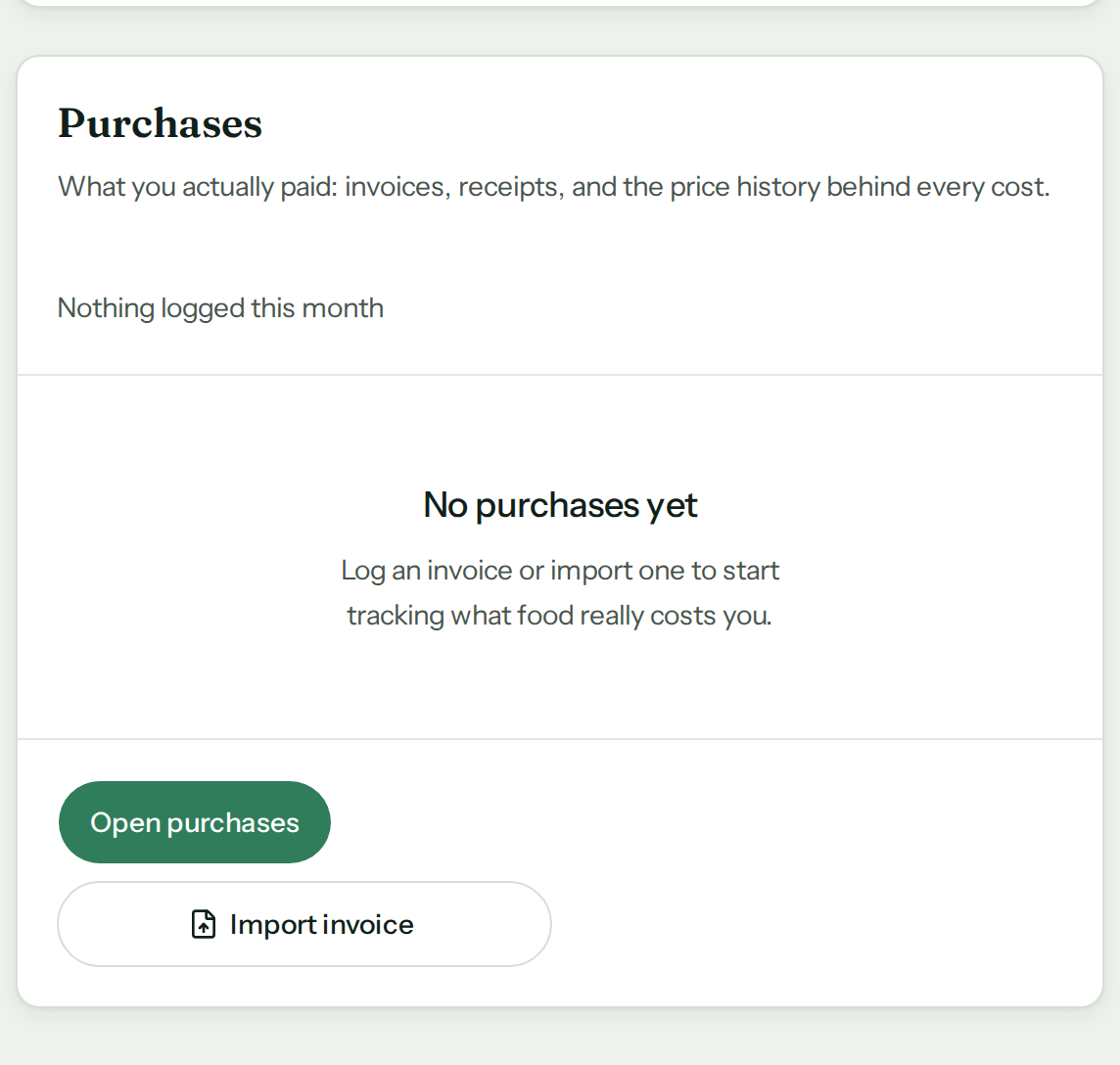 The Purchases card on the Kitchen records page. It reads “What you actually paid: invoices, receipts, and the price history behind every cost. Nothing logged this month. No purchases yet. Log an invoice or import one to start tracking what food really costs you.” Two buttons: “Open purchases” and “Import invoice”.
